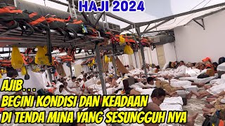 AJIB…TENDA MINA JAMAAH HAJI 2024 II WAJIB DI SIMAK BAGI YANG AKAN HAJIAN [upl. by Bobette]