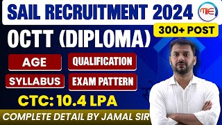 SAIL OCTT Recruitment 2024  300 post🥰 SAIL Recruitment 2024 Diploma  SAIL Syllabus Qualification [upl. by Antonio]