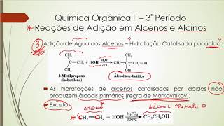 PARTE V  Reação de Adição aos Alcenos e Alcinos Hidratação Catalisada por Ácido [upl. by Rhiamon623]