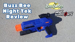 Buzz Bee Air Warriors Night Tek Review [upl. by Lemmor]