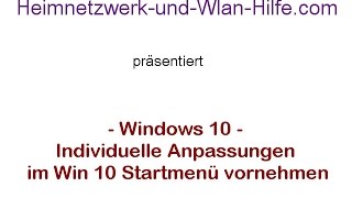 Individuelle Anpassungen im Startmenü von Windows 10 vornehmen [upl. by Mauldon]