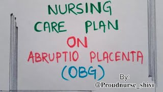 Nursing care plan on Abruptio placenta medicosnursingcareplan Ncp [upl. by Saba]