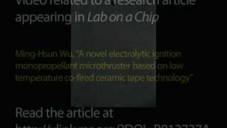 Electrolytic ignition monopropellant microthruster based on low temperature cofired ceramic tape technology [upl. by Labors]