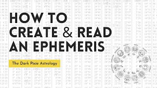 Beginner Astrology How to Create and Read an Ephemeris [upl. by Electra292]