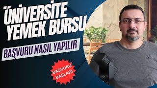 ÜNİVERSİTE YEMEK BURSU BAŞVURU BAŞLADI [upl. by Eissehc]