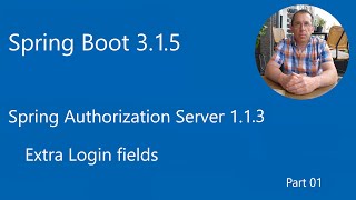 Spring Authorization Server  Extra Login fields [upl. by Mclaurin]