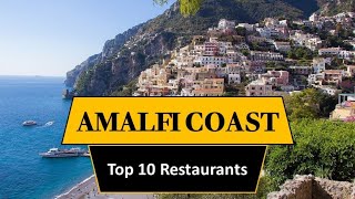 Top 10 Restaurants Amalfi Coast [upl. by Vedi807]