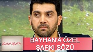 Zuhal Topalla 56 Bölüm HD  Deryanın Bayhana Yazdığı Şarkı Sözü Ortalığı Karıştı [upl. by Inoj712]