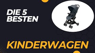 Die 5 Besten Kinderwagen 2024 [upl. by Halimeda405]