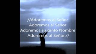 Adoremos al Señor  Generacion de Jesus [upl. by Omik]