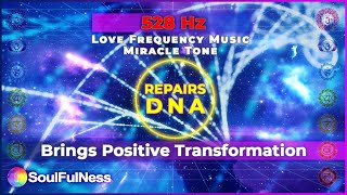 528 Hz Frequenza Miracolo  Riparazione DNA  528 Hz Love Frequency Music [upl. by Yenttirb64]