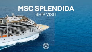 MSC Splendida  Ship Visit Full version [upl. by Erlond]