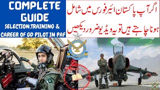 How to join PAF as GD Pilots Selection and Training Guide Pakistan Air Force 2022 [upl. by Acireit]