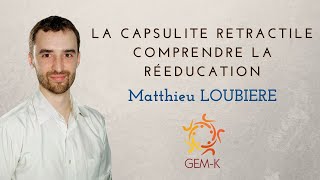 La capsulite rétractile  Mise au point avec Matthieu Loubiere [upl. by Sirtimed932]