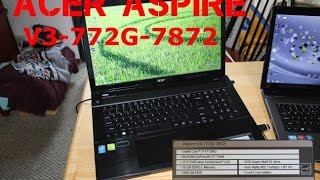 Acer Aspire V3 772G 7872 Laptop review [upl. by Beckerman707]