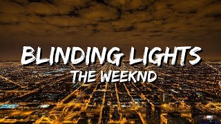 The Weeknd  Blinding Lights Lyrics [upl. by Nosreip]