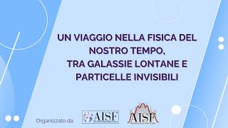 Un viaggio nella fisica del nostro tempo tra particelle invisibili e galassie lontane  MilanoUnimi [upl. by Yaeger228]