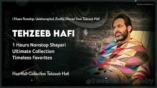 EXPERIENCE Tehzeeb Hafis Best Poetry Collection in 1 Hour  Best Tehzeeb Hafi Shayri [upl. by Sasha]