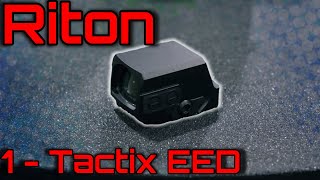 Riton 1 amp 3 Tactix EED Micro Acro Red Dots [upl. by Pricilla]