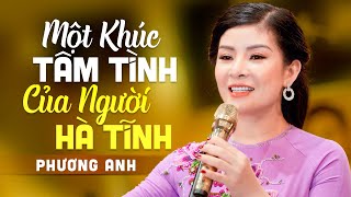 Đi Mô Rồi Cũng Nhớ Về Hà Tĩnh  Phương Anh  Ca Nhạc Dân Ca Xứ Nghệ Để Đời [upl. by Gauldin672]