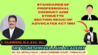 standards of professional conduct and etiquette Section 491c of Advocates act 1961 [upl. by Bambi492]