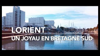 Lorient un joyau en Bretagne Sud [upl. by Bordiuk418]