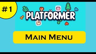 GDevelop 5 Platformer Tutorial 1  Main Menu [upl. by Nalyr612]