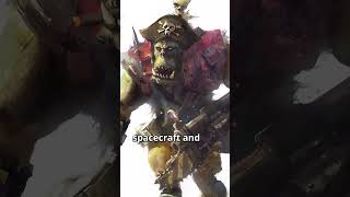 PIRATE Orks  Warhammer 40k Lore shorts [upl. by Glenine]