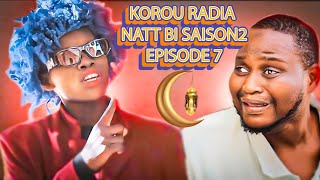 Korou Radia  Natt Bi  Saison 2  Épisode 7 [upl. by Hsara378]