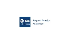 Request Penalty Abatement  OHTax eServices [upl. by Relyuhcs]