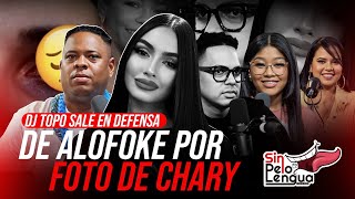 DJ TOPO SALE EN DEFENSA DE ALOFOKE POR FOTO DE CHARY sinpeloenlalengua [upl. by Enajharas605]