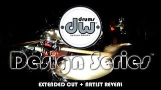 Introducing DW Design Series® Drums  Extended Cut  Artist Reveal [upl. by Wakeen324]