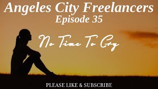 Angeles City Freelancers Episode 35 [upl. by Mohorva]