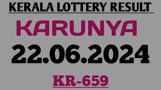 KARUNYA KR659 KERALA LOTTERY 22062024 RESULT [upl. by Aerbma]