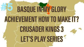 SEPHARDI REFUGEES  LEGENDS OF THE DEAD  BASQUE IN MY GLORY ACHIEVEMENT RUN CRUSADER KINGS 3 5 [upl. by Odla]