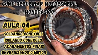 COMO REBOBINAR MOTOESMERIL MONOFÁSICO  AULA 04  CURSO DE ENROLAMENTO DE MOTOR ELÉTRICO [upl. by Gleeson]