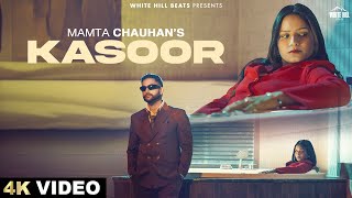 Kasoor Official Video Mamta Chauhan  AR Deep  Latest Hindi Sad Song 2024 [upl. by Abra175]