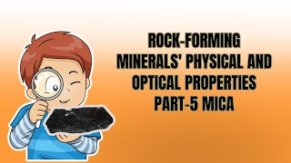 Rockforming minerals physical and optical properties part 5 Mica [upl. by Barb266]