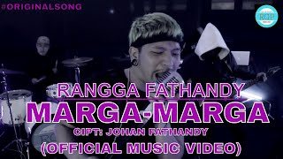 RANGGA FATHANDY  MARGA MARGA OFFICIAL MUSIC VIDEO ORIGINAL SONG [upl. by Udella]