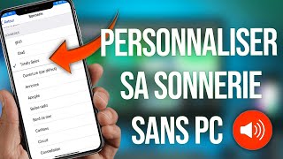 Comment Changer et Personnaliser sa Sonnerie sur iPhone SANS Ordinateur [upl. by Marc784]