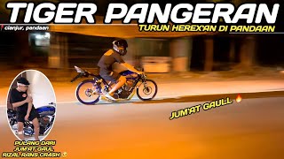 PERDANA TIGER PANGERAN MERAMAIKAN JUMAT GAULL  RIZAL RANS KENA MUSIBAH SAAT OTW PULANG ‼️ [upl. by Dyrrej]