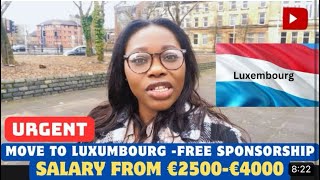 URGENT LUXEMBOURG WORK PERMIT FOR UNSKILLEDJOBS 2024 FREE SPONSORSHIP NO IELTSNO AGE LIMIT [upl. by Ak845]