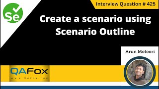 Create a scenario using scenario outline Selenium Interview Question 425 [upl. by Mittel121]