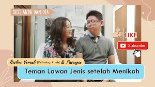 Sesi Anda dan Dia  Teman Lawan Jenis Setelah Menikah [upl. by Tavi]