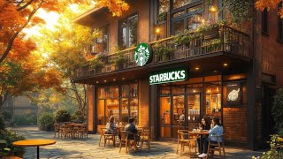 Relaxing Starbucks Coffee Music Playlist  Cozy Autumn Vibes at Starbucks [upl. by Einalam878]