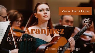 VERA DANILINA plays Concierto de ARANJUEZ by Joaquín Rodrigo [upl. by Fulviah]