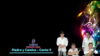 Canto 4  Piedra y camino  karaoke 1 tono menos [upl. by Kelwunn]