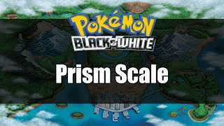 Pokemon Black and White  Where to get Prism Scale [upl. by Aileve]