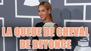 Refaire la queue de cheval de Beyonce [upl. by Queenie]