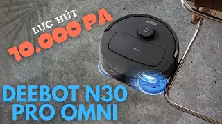 Review Deebot N30 Pro OMNI GIÁ HỌC SINH  HIỆU NĂNG PHỤ HUYNH [upl. by Danelle675]